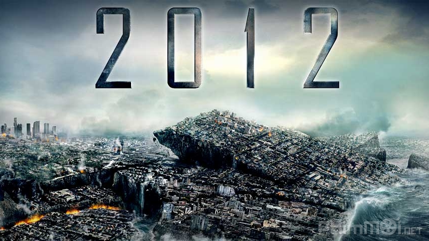 2012 - Top 7 phim về vấn đề ngày tận thế hoặc nhất từng thời đại