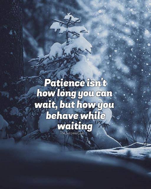 Hãy kiên nhẫn