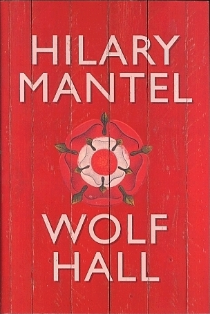 Wolf Hall- Hilary Mantel