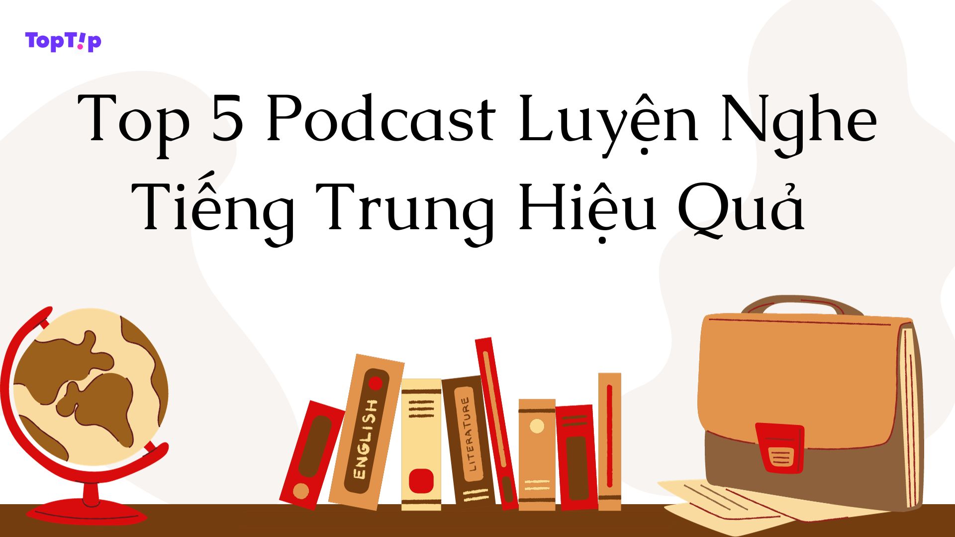 TopTip Top 5 Podcast Luyện Nghe Tiếng Trung Hiệu Quả YBOX