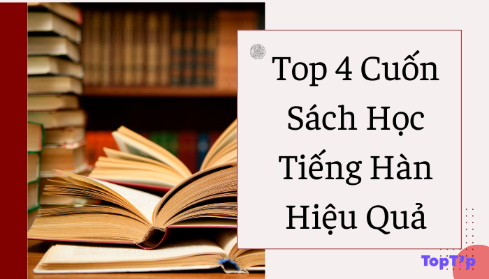 TopTip Top 5 Cuốn Sách Học Tiếng Hàn Hiệu Quả YBOX