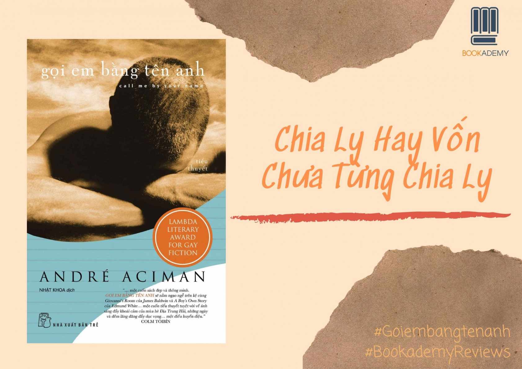 Review Sách] “Gọi Em Bằng Tên Anh”: Chia Ly Hay Vốn Chưa Từng Chia Ly - Ybox