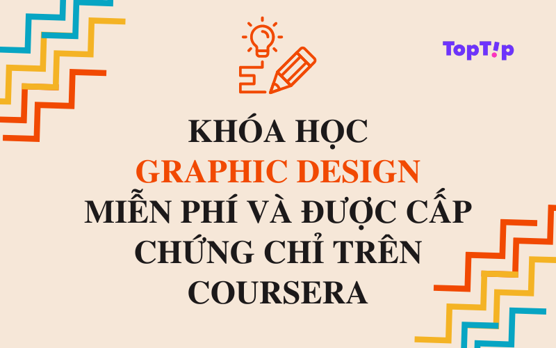 Toptip] Top 6 Chứng Chỉ Dành Cho Dân Graphic Design Miễn Phí Chỉ Có Trên  Coursera - Ybox